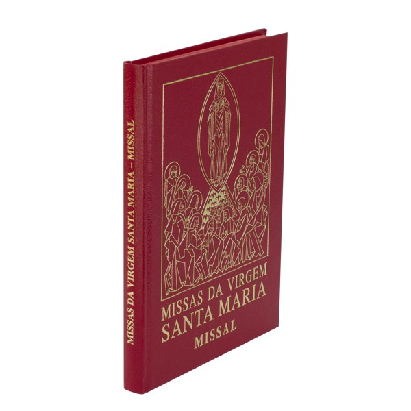 MISSAS DA VIRGEM SANTA MARIA - MISSAL