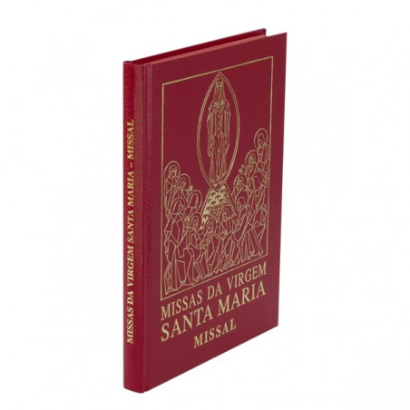 MISSAS DA VIRGEM SANTA MARIA - MISSAL
