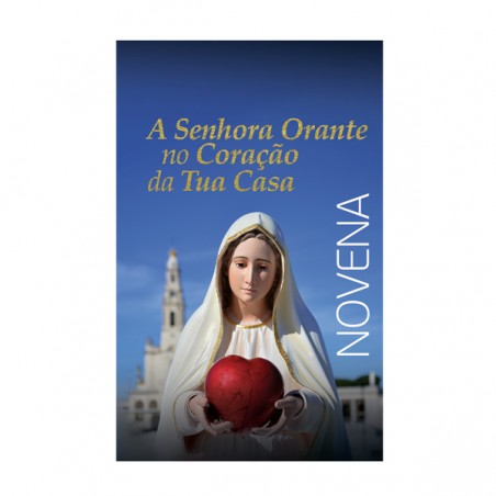 NOVENA À SENHORA DO CORAÇÃO ORANTE