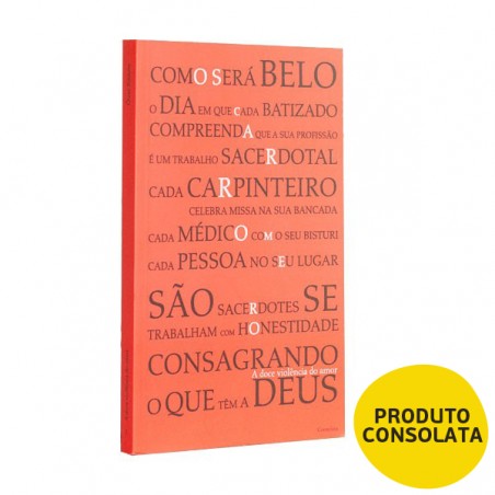 A DOCE VIOLÊNCIA DO AMOR