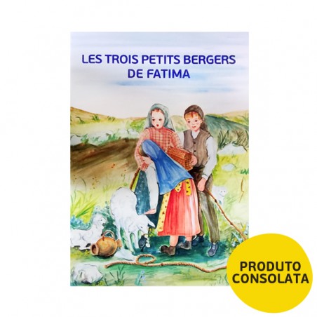 LES TROIS PETITS BERGERS DE FATIMA