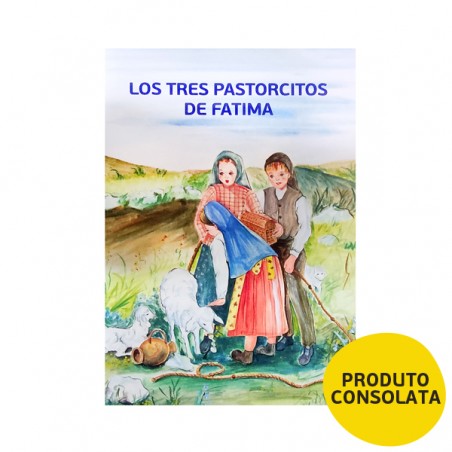 LOS TRES PASTORCITOS DE FATIMA