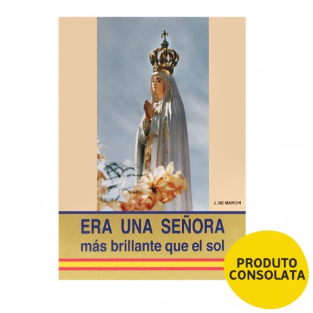 ERA UMA SENHORA MAIS BRILHANTE QUE O SOL