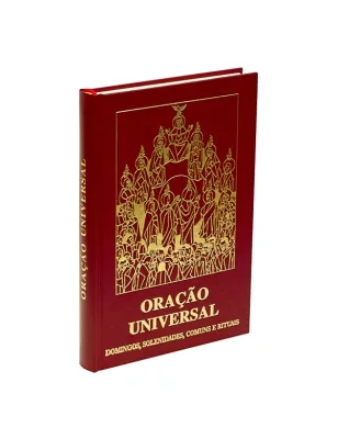 ORAÇÃO UNIVERSAL - DOMINGOS, SOLENIDADES, COMUNS E RITUAIS