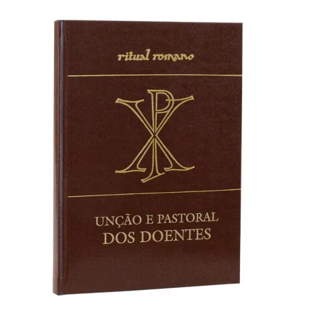 UNÇÃO E PASTORAL DOS DOENTES