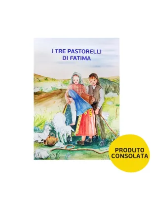 I TRE PASTORELLI DI FATIMA
