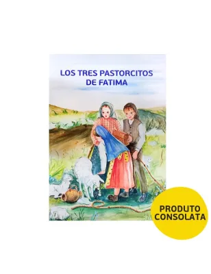 LOS TRES PASTORCITOS DE FATIMA